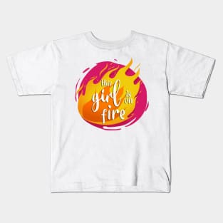 This Girl is On Fire Funny Hot Kids T-Shirt